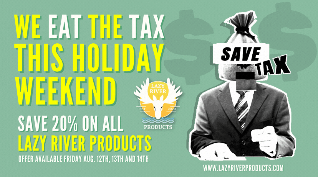 Lazy River Products Tax Holiday